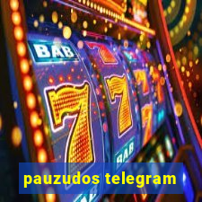 pauzudos telegram